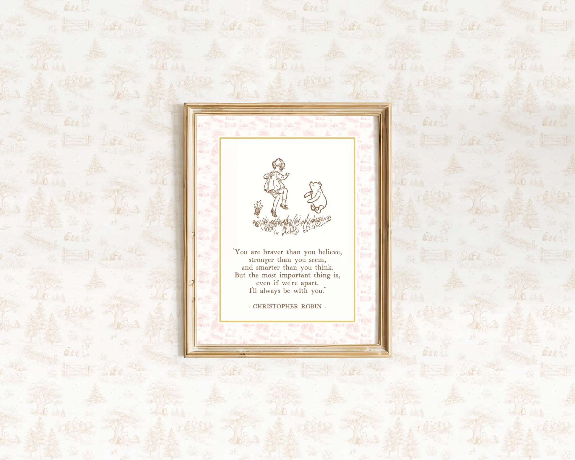 Christopher Robin and Winnie the Pooh walking together with an inspirational quote art